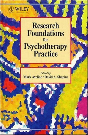 Stock image for Research Foundations for Psychotherapy Practice Aveline, Mark and Shapiro, David A for sale by Langdon eTraders