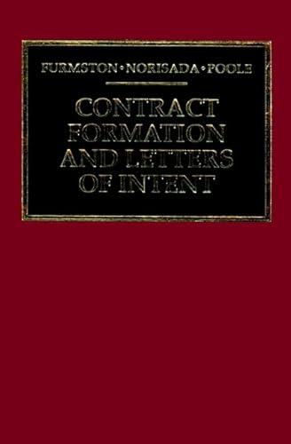 Contract Formation and Letters of Intent: A Comparative Assessment (9780471952381) by Furmston, Michael; Norisada, T.; Poole, Jill