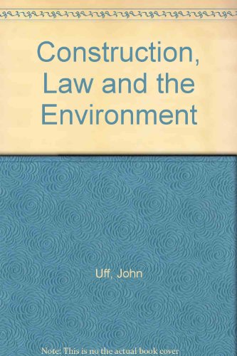 Imagen de archivo de Construction, Law and the Environment a la venta por PsychoBabel & Skoob Books