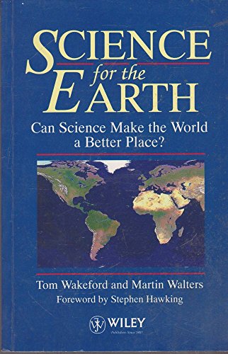 Beispielbild fr Science for the Earth : Can Science Make the World a Better Place? zum Verkauf von Better World Books: West