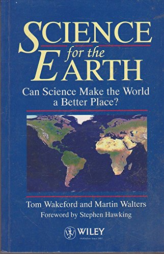 Stock image for Science for the Earth: Can Science Make the World a Better Place? for sale by Blue Vase Books