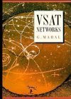 Beispielbild fr VSAT Networks (Wiley Series in Communication and Distributed Systems) zum Verkauf von WorldofBooks