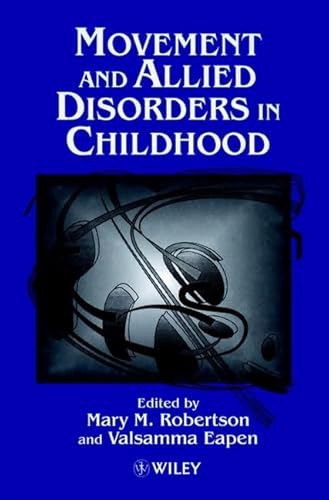 Movement and Allied Disorders in Childhood