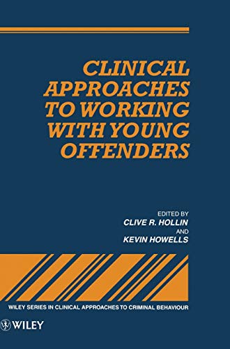 Stock image for Clin Appr to Work with Young Offenders (Wiley Series in Clinical Approaches to Criminal Behavior) for sale by Reuseabook