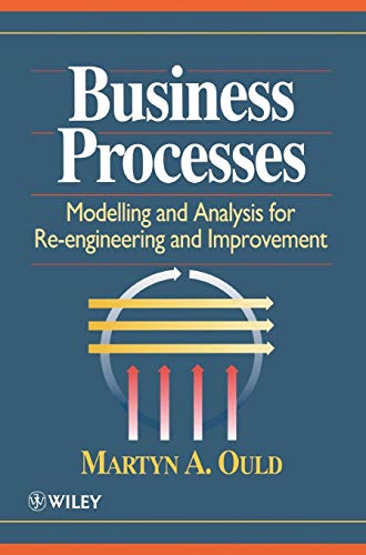 9780471953524: Business Processes: Modelling and Analysis for Re–Engineering and Improvement