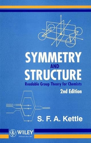 Beispielbild fr Symmetry and Structure : Readable Group Theory for Chemists zum Verkauf von Better World Books