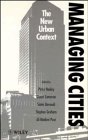 Beispielbild fr Managing Cities: The New Urban Context zum Verkauf von Cambridge Rare Books