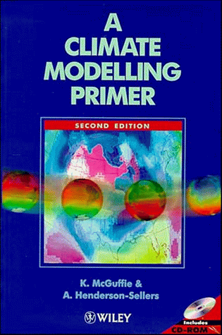 9780471955580: A Climate Modelling Primer (Research & Developments in Climate & Climatology)