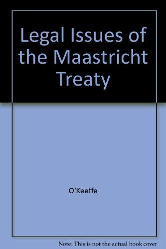 Stock image for Legal Issues of the Maastricht Treaty for sale by Better World Books Ltd