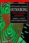 Imagen de archivo de Information Systems Outsourcing: Myths, Metaphors and Realities a la venta por ThriftBooks-Atlanta