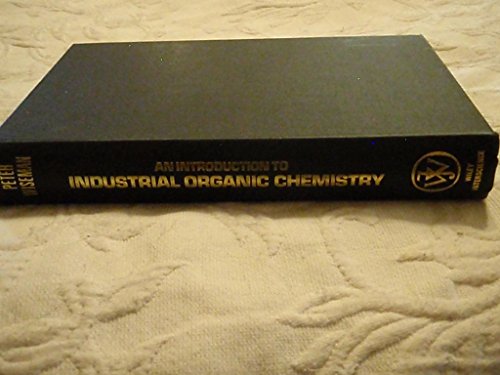 Stock image for An Introduction to Industrial Organic Chemistry for sale by Irish Booksellers