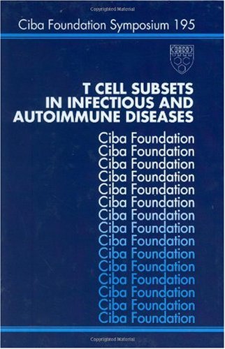 Beispielbild fr T Cell Subsets in Infectious and Autoimmune Diseases - Ciba Foundation Symposium No. 195 zum Verkauf von Zubal-Books, Since 1961