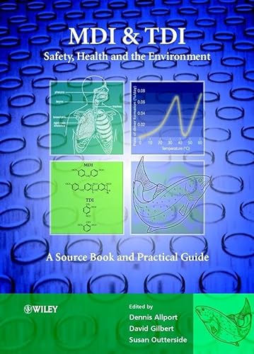 9780471958123: MDI and TDI: Safety, Health and the Environment: A Source Book and Practical Guide
