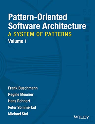 Pattern-Oriented Software Architecture Volume 1: A System of Patterns (9780471958697) by Buschmann, Frank; Meunier, Regine; Rohnert, Hans; Sommerlad, Peter; Stal, Michael; Michael Stal