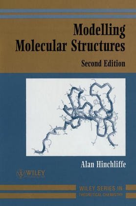 Imagen de archivo de Modelling Molecular Structures (Wiley Tutorial Series in Theoretical Chemistry) a la venta por Books From California