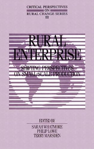 Stock image for Rural Enterprise: Shifting Perspectives on Small-scale Production (Critical Perspectives on Rural Change) for sale by Orbiting Books
