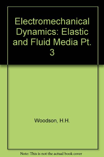 9780471959878: Electromechanical Dynamics. Part I: Discrete Systems (Pt. 3)