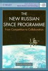 Beispielbild fr The New Russian Space Programme: From Competition to Collaboration (Wiley-Praxis Series in Space Science and Technology) zum Verkauf von St Vincent de Paul of Lane County