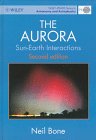 9780471960232: The Aurora: Sun Earth Interactions (Wiley-Praxis Series in Astronomy & Astrophysics)