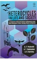 Heterocycles in Life and Society: An Introduction to Heterocyclic Chemistry and Biochemistry and ...