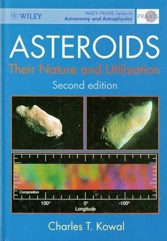 Stock image for ASTEROIDS THEIR NATURE AND UTILIZATION SECOND EDITION (HB) for sale by Basi6 International