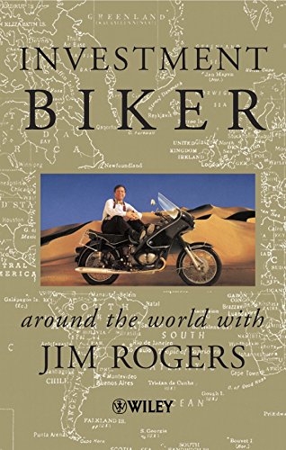 Beispielbild fr Investment Biker. Around the World with Jim ROgers: On the Road with Jim Rogers zum Verkauf von medimops
