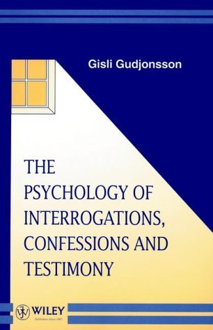 Stock image for The Psychology of Interrogations, Confessions and Testimony (Wiley Series in Psychology of Crime, Policing and Law) for sale by WorldofBooks