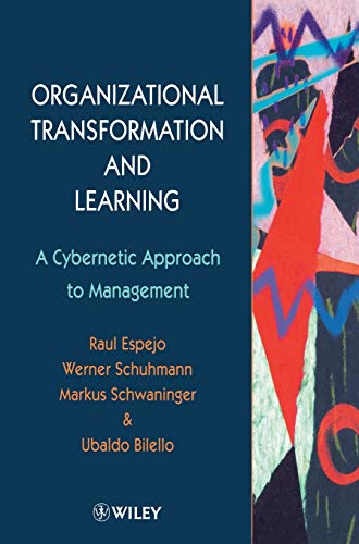 Stock image for Organizational Transformation and Learning : A Cybernetic Approach to Management for sale by Better World Books Ltd