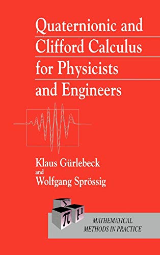 Beispielbild fr Quaternionic and Clifford Calculus for Physicists and Engineers zum Verkauf von Better World Books
