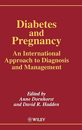 9780471962045: Diabetes and Pregnancy: An International Approach to Diagnosis and Management