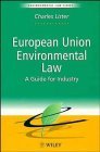 Stock image for European Union Environmental Law: A Guide for Industry for sale by Wonder Book