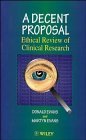 Beispielbild fr A Decent Proposal : Ethical Review of Clinical Research zum Verkauf von Better World Books