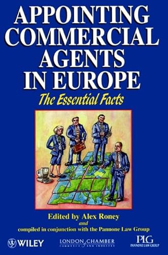 Appointing Commercial Agents in Europe (Essential Facts) (9780471964384) by Roney, Alex; Rhodes, John