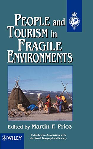 Stock image for PEOPLE AND TOURISM IN FRAGILE ENVIRONMENTS. Foreword by Valene L. Smith for sale by Robert Rhodes - Bookseller