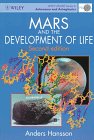 Beispielbild fr Mars and the Development of Life (Wiley-Praxis Series in Astronomy and Astrophysics) zum Verkauf von Brit Books