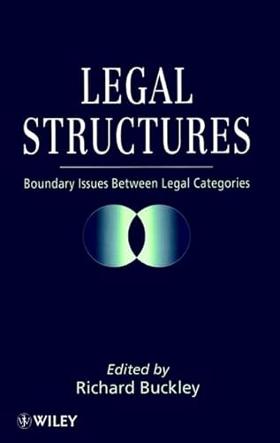 Legal Structures: Boundary Issues Between Legal Categories (9780471966319) by Buckley, Richard