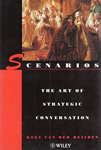 9780471966395: Scenarios: Art of Strategic Conversation