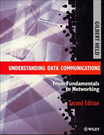 9780471968207: Understanding Data Communications: From Fundamentals to Networking