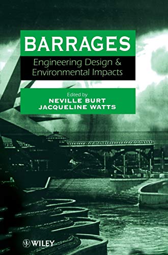 Stock image for BARRAGES: ENGINEERING DESIGN AND ENVIRONMENTAL IMPACTS. for sale by Burwood Books