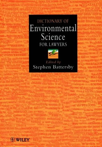 Imagen de archivo de Dictionary of Environmental Science for Lawyers (Environmental Law) a la venta por Nauka Japan LLC