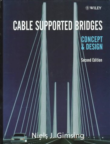 Stock image for Cable Supported Bridges: Concept and Design Gimsing, Niels J. for sale by Broad Street Books