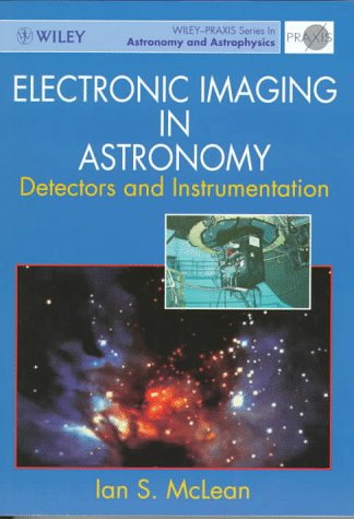 Stock image for Electronic Imaging in Astronomy: Detectors and Instrumentation for sale by ThriftBooks-Atlanta