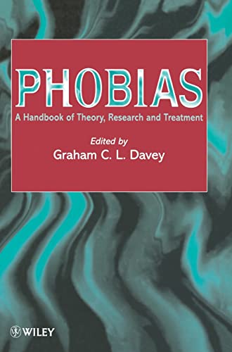 Imagen de archivo de Phobias: A Handbook of Theory, Research and Treatment a la venta por The Book Cellar, LLC