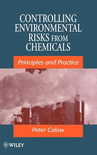 9780471969952: Controlling Environmental Risks from Chemicals: Principles and Practice