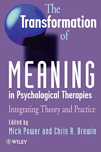Stock image for Transform of Meaning in Psycho Therapies: Integrating Theory and Practice for sale by WorldofBooks