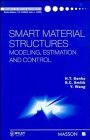 Beispielbild fr Smart Material Structures: Modeling, Estimation and Control zum Verkauf von Ammareal