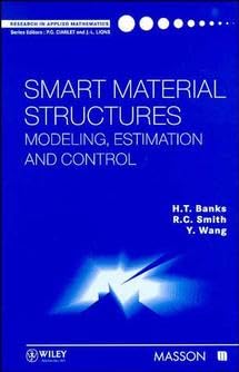 Stock image for Smart Material Structures: Modeling, Estimation and Control for sale by Ammareal