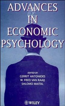 Stock image for Advances in Economic Psychology Antonides, Gerrit; van Raaij, W. Fred and Maital, Shlomo for sale by Broad Street Books