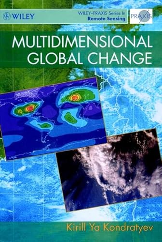 9780471971795: Multi-dimensional Global Change (Wiley-Praxis Series in Remote Sensing)