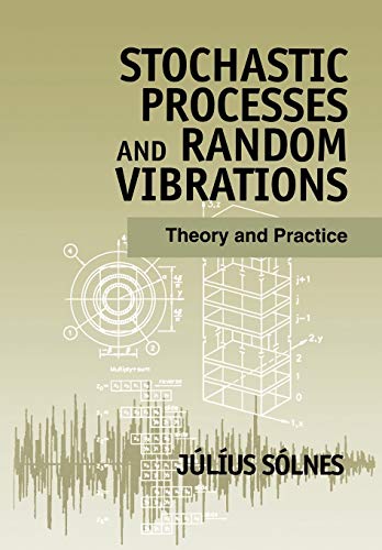 9780471971924: Stochastic Processes and Random Vibrations: Theory and Practice